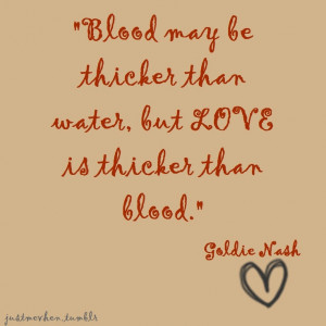 love is thicker than blood