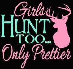 ... hunting quotes, girls hunting quotes, hunting car decals, hunts, deer
