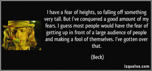 quote-i-have-a-fear-of-heights-so-falling-off-something-very-tall-but ...
