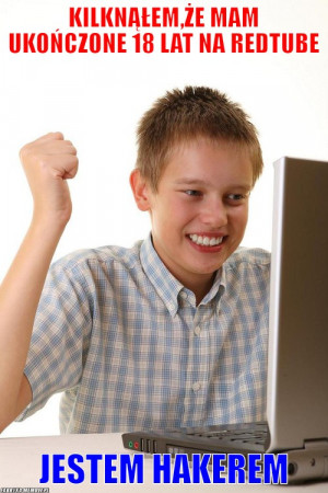 Kilknąłem,że mam ukończone 18 lat na redtube – kilknąłem,że ...