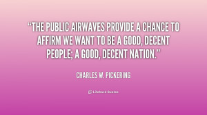 quote Charles W Pickering the public airwaves provide a chance to