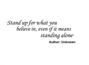 Stand Up For What You Believe In Vinyl quote 