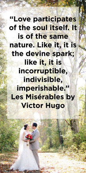 Victor Hugo love quote for wedding reading or vows from Les Miserables ...