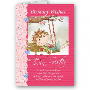 Twin Sister Birthday Quotes Happy birthday greetings card