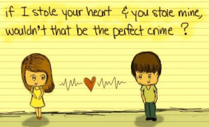 If I Stole Your Heart ....