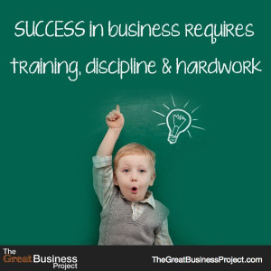 in business requires training, discipline and hardwork. #quote #quotes ...