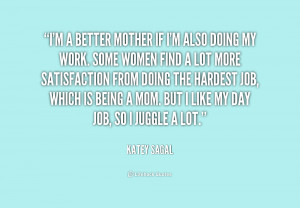 quote-Katey-Sagal-im-a-better-mother-if-im-also-213088.png
