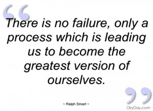 there is no failure ralph smart