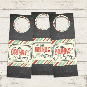 Christmas Wine Gift Tags - Eat, Drink and be Merry - Instant Download