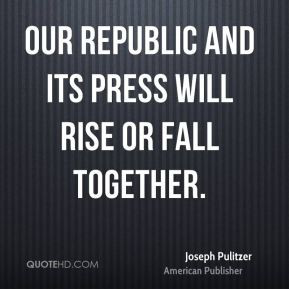 Joseph Pulitzer Quotes