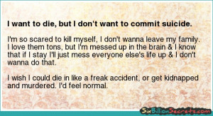 But I Don 39 t Want to Commit Suicide