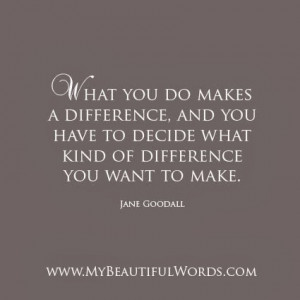 You Make a Difference...