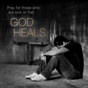 ... healing - and their gifts come from His hand. Pray for your neighbors