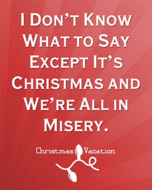 Christmas Vacation Movie Quote