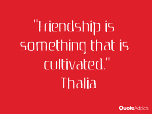 Friendship is something that is cultivated Wallpaper 3