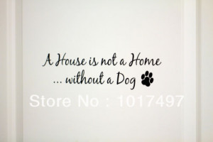 Free shipping amazon hot House is not a Home without a Dog Wall Decal ...