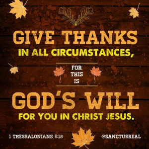 Give thanks in all circumstances