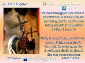 for the message of the cross is foolishness to those who are perishing ...
