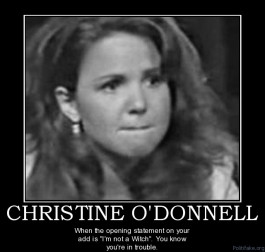 CHRISTINE O'DONNELL - I miss her already.