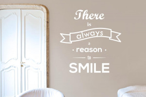 ... Is-Always-A-Reason-To-Smile-Wall-Sticker-Quotes-Wall-Decals-white.jpg