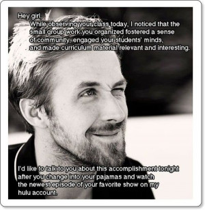 Ryan Gosling hey girl teacher