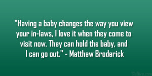 Having a baby changes the way you view your in-laws, I love it when ...