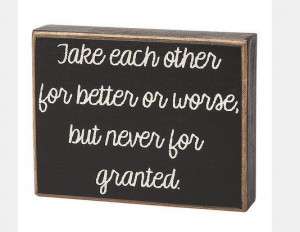 For better or worse...