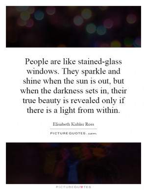 Light Quotes Darkness Quotes Inner Beauty Quotes Window Quotes ...