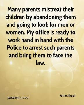 children by abandoning them and going to look for men or women. My ...