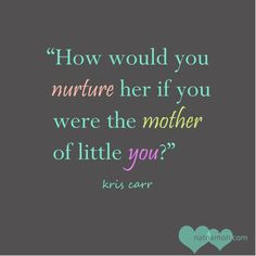 Wellness through a mother's perspective. Crazy Sexy quote by Kris Carr ...