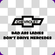 Vehicle Sayings / Everything Chevy