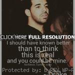 quotes, sayings, you could be mine rapper, drake, quotes, sayings, you ...
