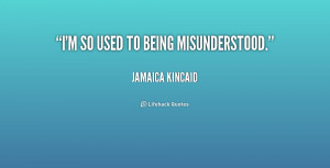 Quotes About Being Misunderstood