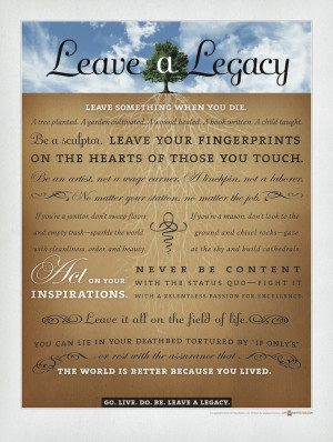 Leave a Legacy Manifesto: Available for purchase as an 18