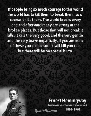 Broken People Quotes Ernest hemingway quotes