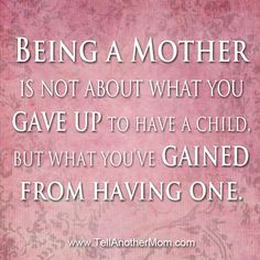 Unfortunately becoming a mother for some means a guaranteed child ...