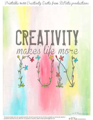 Free Printable Creativity Quote 8x10 Sign from B.Nute productions