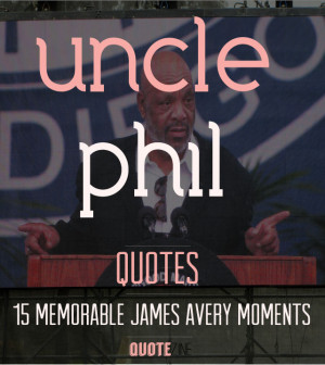 James Avery Quotes Uncle Phil Quotes