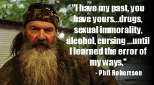 Phil Robertson Quotes Happy Happy Happy Reflected phil robertson's