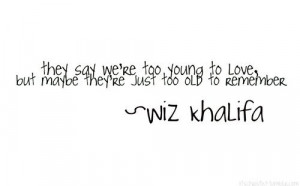 Too young to love Quote