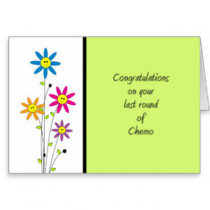 Last Round of Chemo-Congratulations Greeting Cards