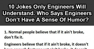 Jokes Only Engineers Will Understand. (10 jokes)