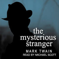 The Mysterious Stranger...
