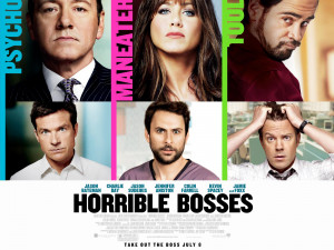 ... “Horrible Bosses” that will stand just fine on your desktop