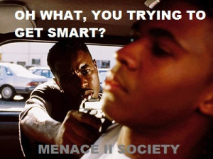 ... stereo. And I'll take a double burger with cheese. MENACE II SOCIETY
