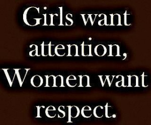 Women want respect.
