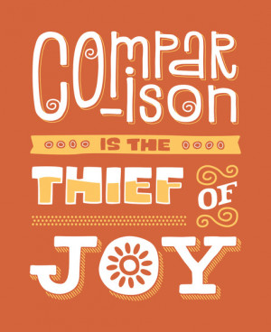 Comparison is the Thief of Joy - Orange Art Print
