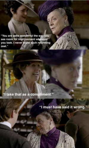 Downton Abbey love these quotes.