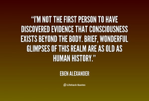 quote-Eben-Alexander-im-not-the-first-person-to-have-147431.png