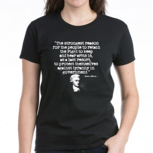 ... Gun Control Tops > thomas jefferson second amendment quotes T-Shirt
